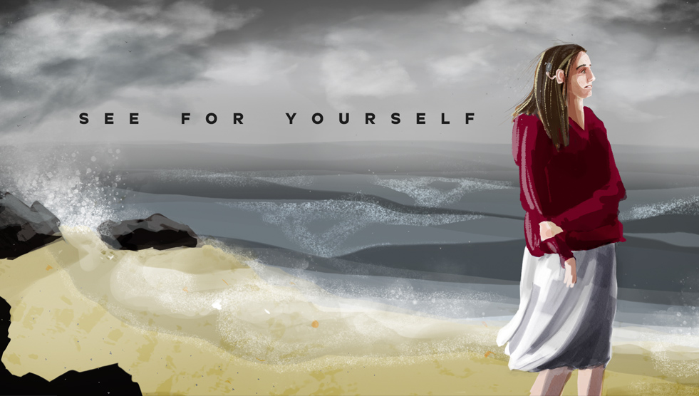 See For Yourself: Painting of the sea from a beach including a women looking off to the right. There is text that says 'See For Yourself'