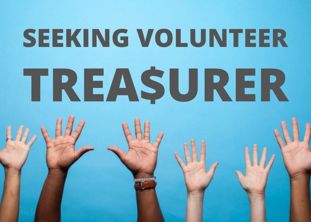 Several raised hands on a blue background below the words SEEKING VOLUNTEER TREASURER
