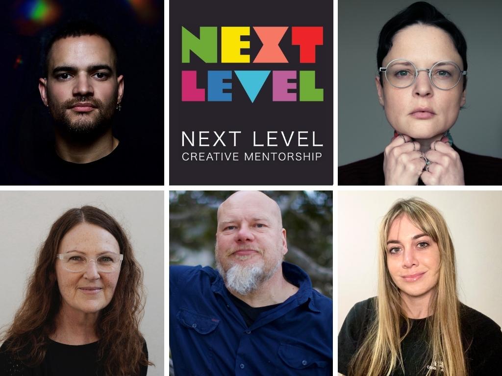 NEXT LEVEL Creative Mentorships Announced
