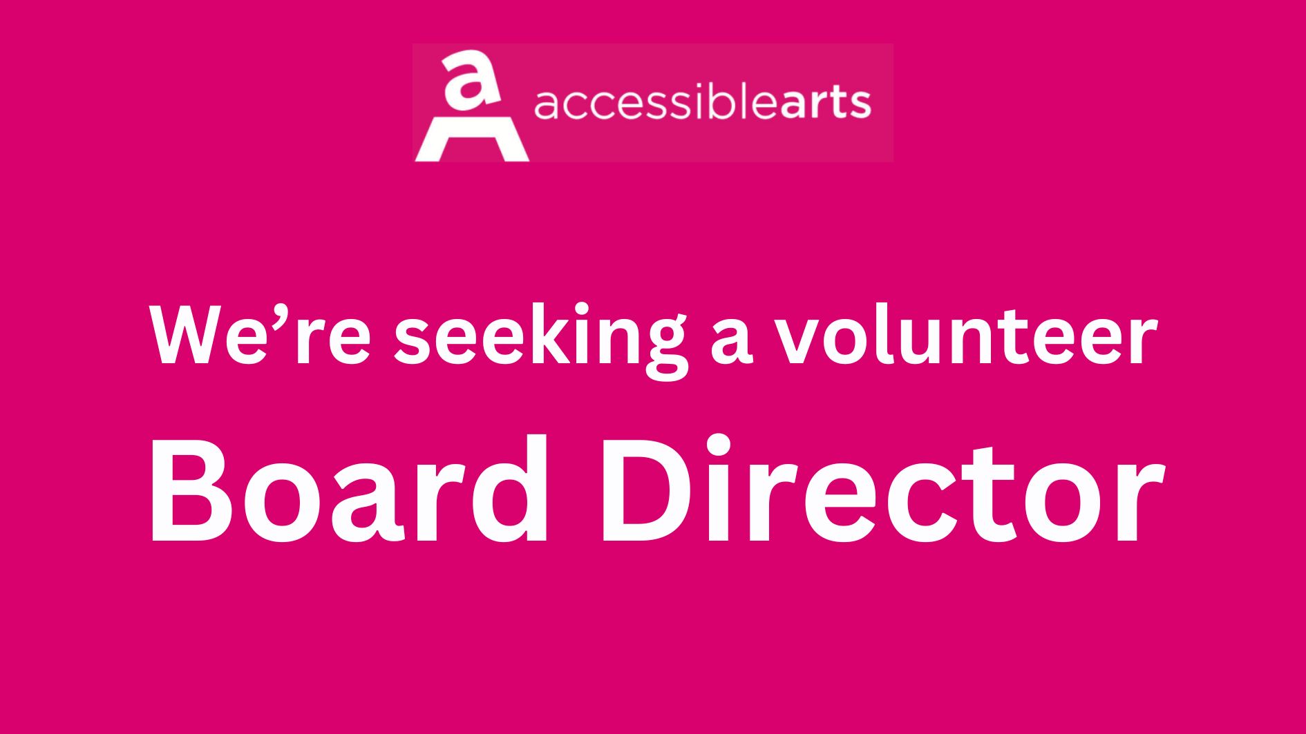 Accessible Arts is Seeking a Board Director